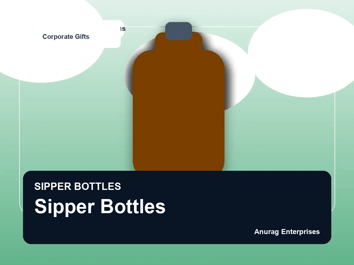 Sipper Bottles by Anurag Enterprises