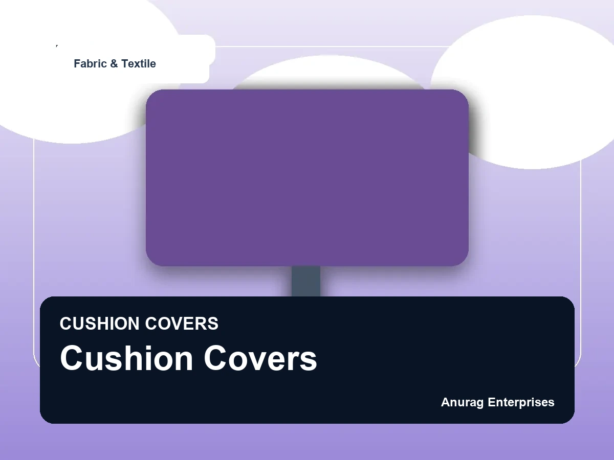 Cushion Covers by Anurag Enterprises