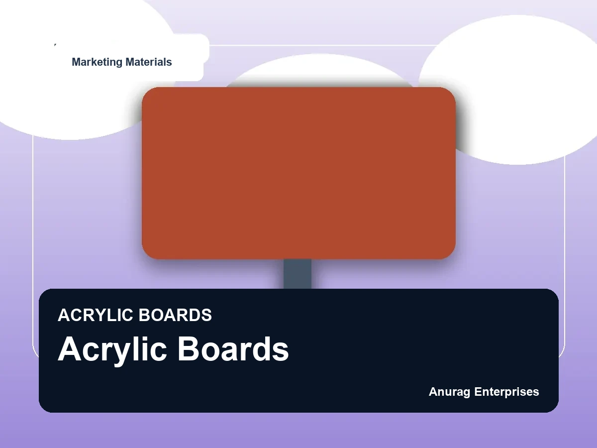 Acrylic Boards by Anurag Enterprises