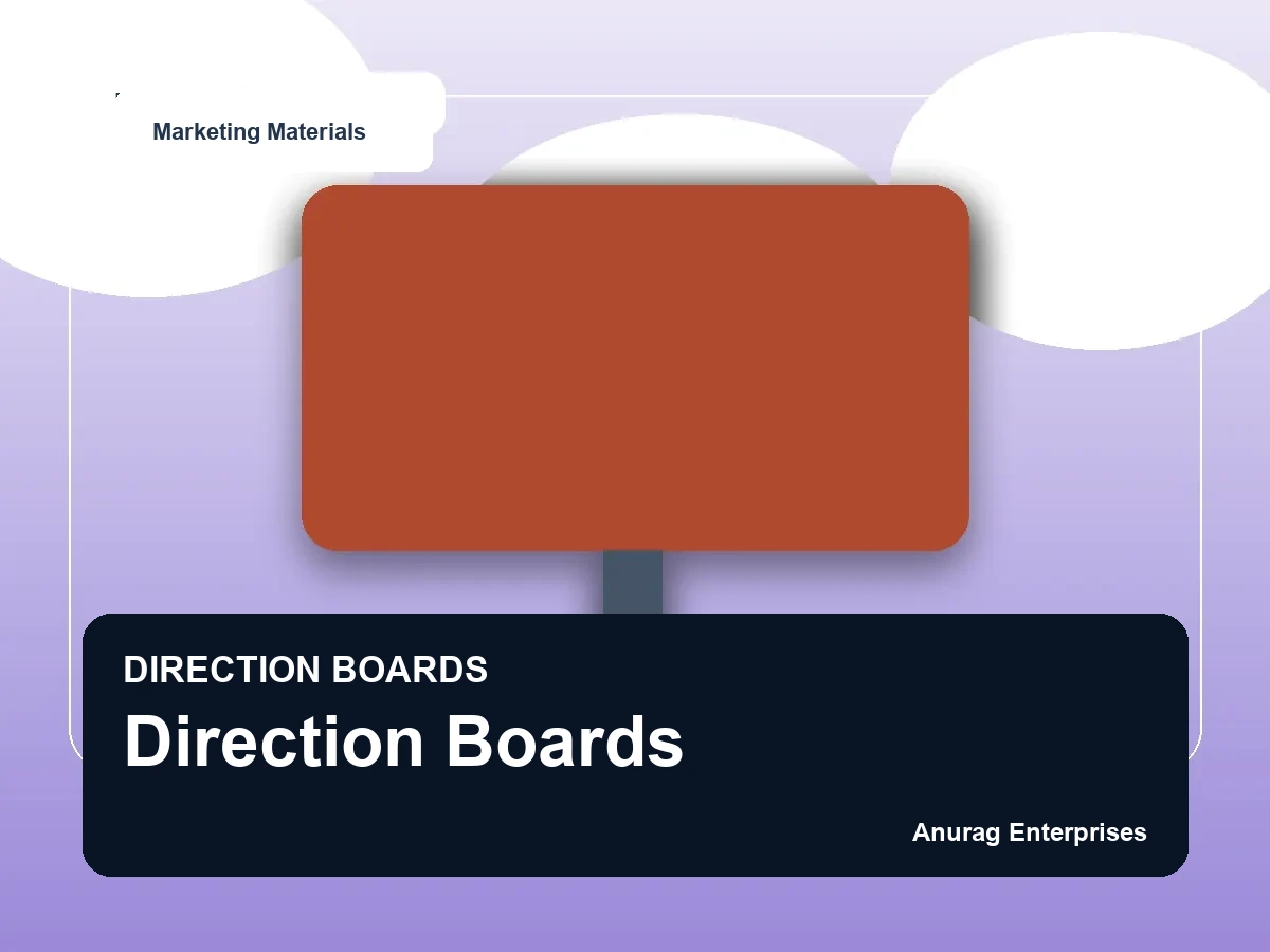 Direction Boards by Anurag Enterprises