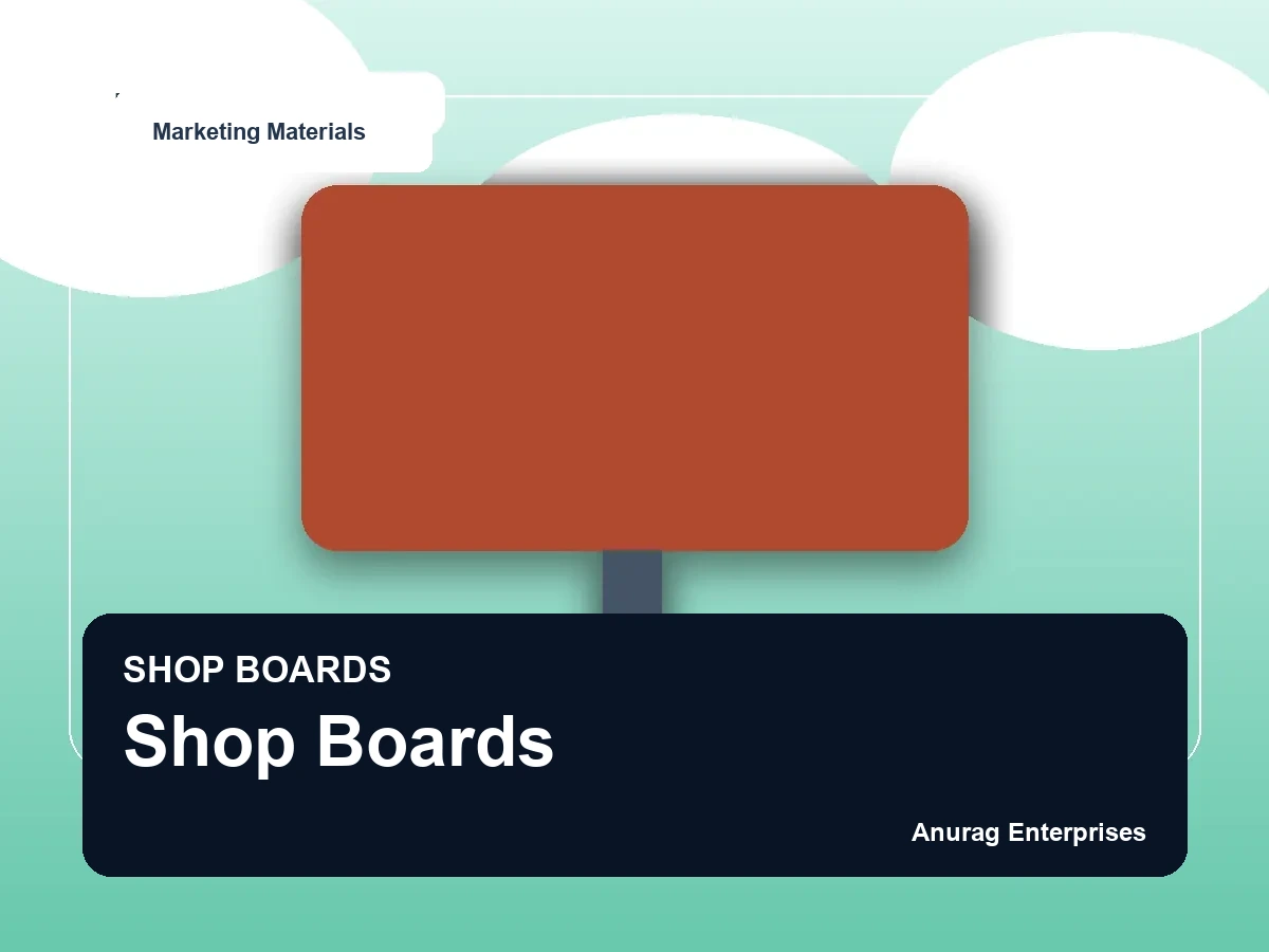 Shop Boards by Anurag Enterprises