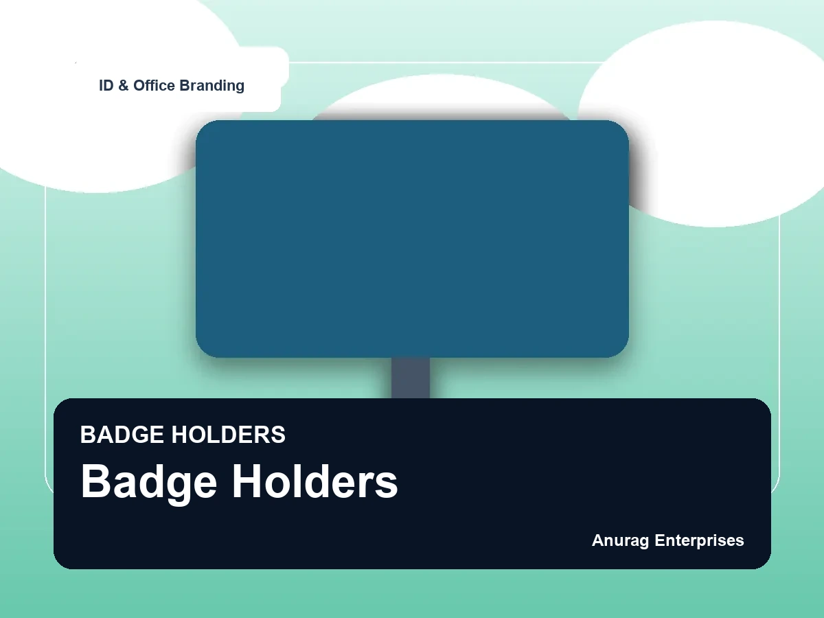 Badge Holders by Anurag Enterprises